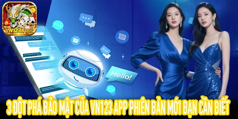 Bảng mã hóa dữ liệu trên VN123 App phiên bản mới cực an toàn