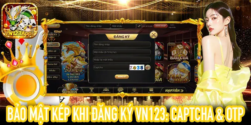 Bảo mật kép Đăng Ký VN123 với CAPTCHA và SMS OTP, an toàn tuyệt đối