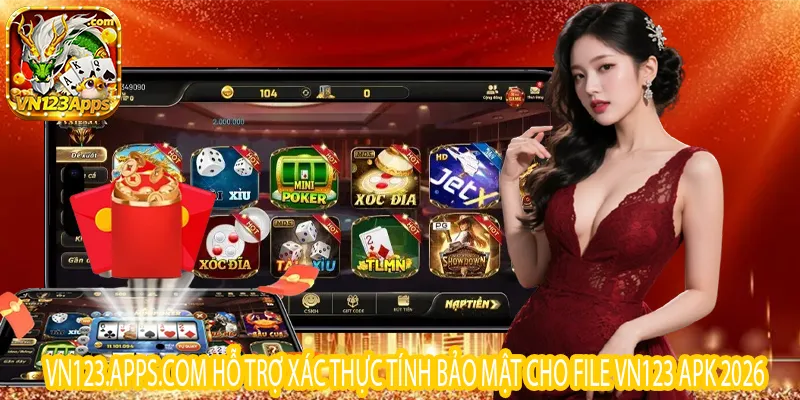 Đội ngũ VN123.Apps.com hướng dẫn cài đặt VN123 APK an toàn tuyệt đối
