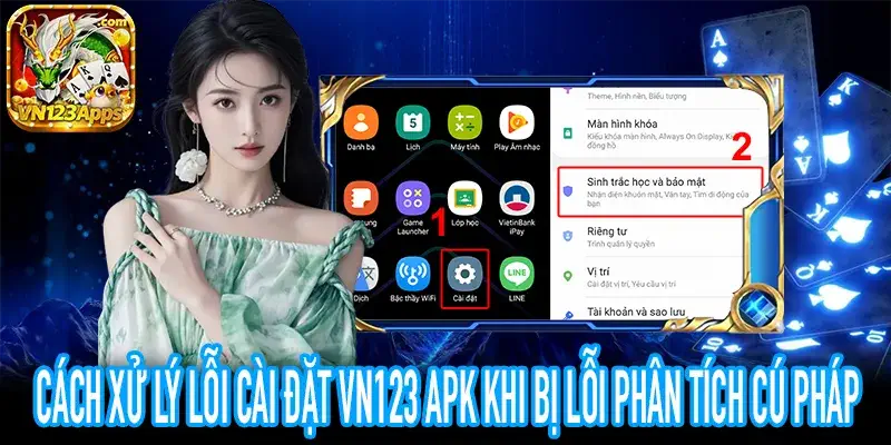 Hướng dẫn sửa lỗi cài đặt VN123 APK bị lỗi phân tích cú pháp
