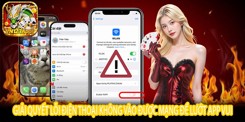 Dùng VN123 APK sau khi sửa điện thoại không vào được mạng xong