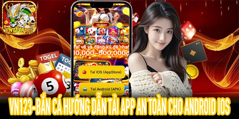 VN123-Bắn Cá hướng dẫn tải app an toàn cho Android iOS