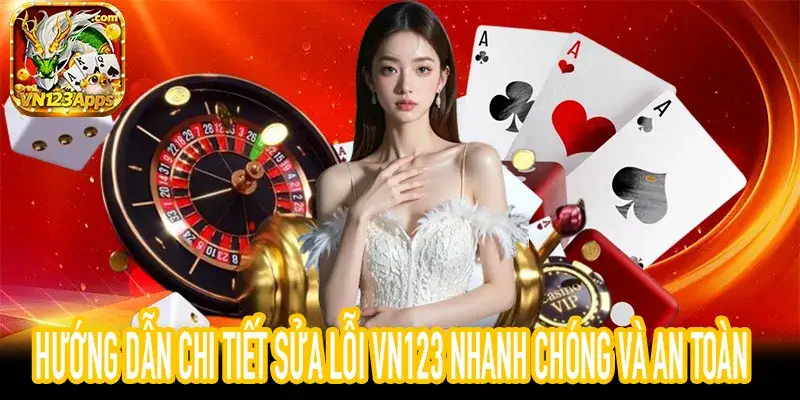 Hình minh họa hướng dẫn Sửa Lỗi VN123 trên thiết bị di động